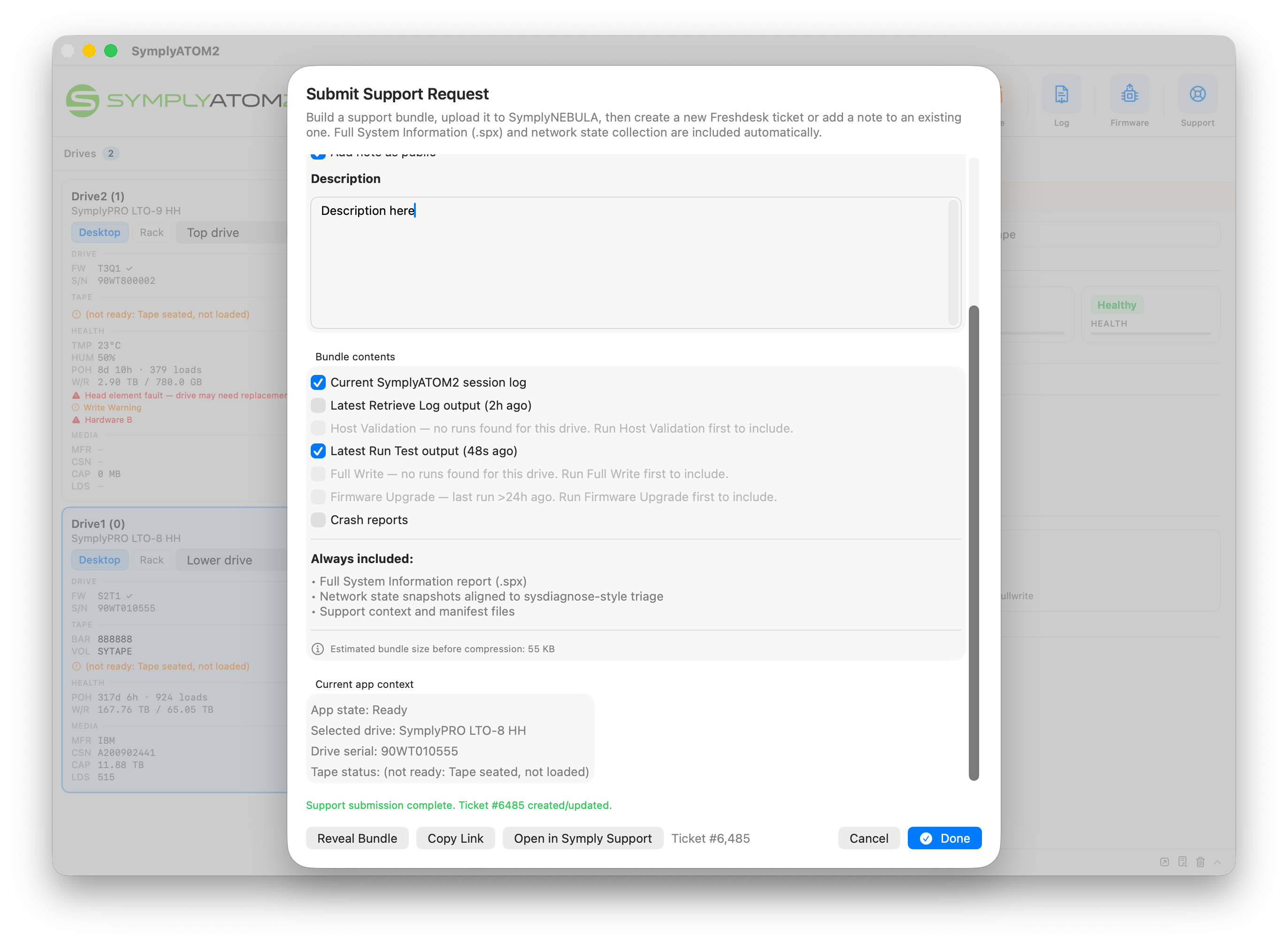 Submit Support Request sheet scrolled to show Current app context and green confirmation banner: Support submission complete, Ticket #6485 created/updated