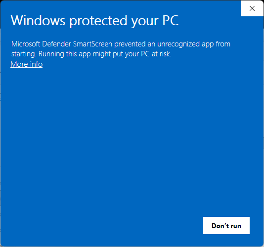 Windows Defender SmartScreen dialog: Windows protected your PC - with More info link and Don't run button